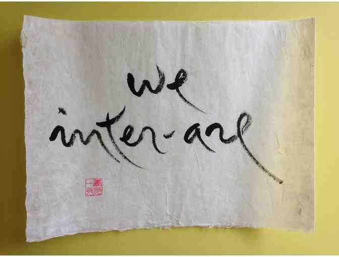 Thich Nhat Hanh: Original Calligraphy 'we inter-are'
