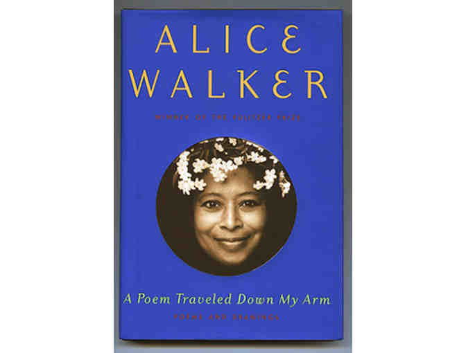 Alice Walker: Signed 'A Poem Travelled Down My Arm'
