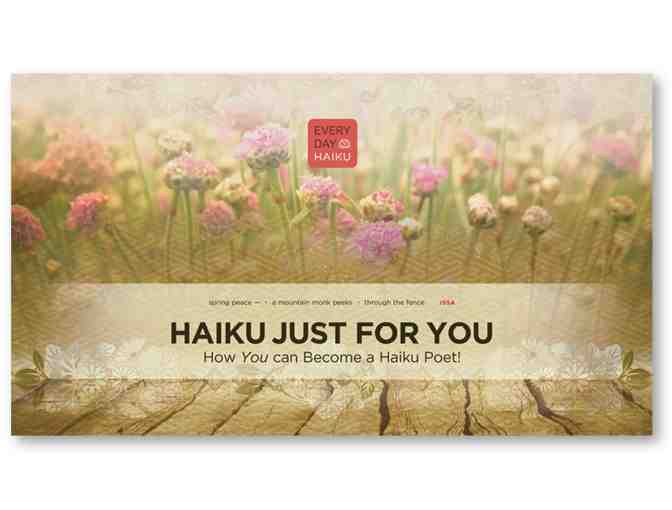 Everyday Haiku: Online "Haiku Just for You" Online Course - Photo 4