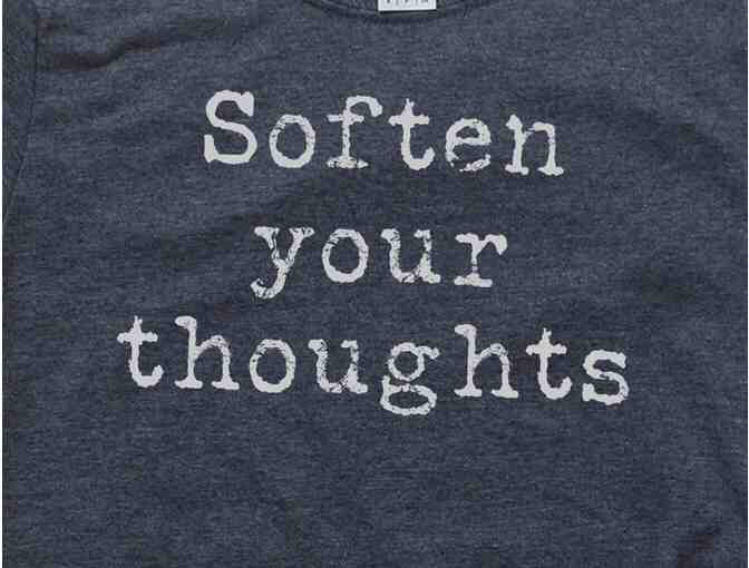 CrystalLakeDesignCo: 'Soften your thoughts' Cotton T in Bidder's Choice of Size and Color