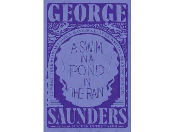 George Saunders: Signed 'A Swim in a Pond in the Rain'