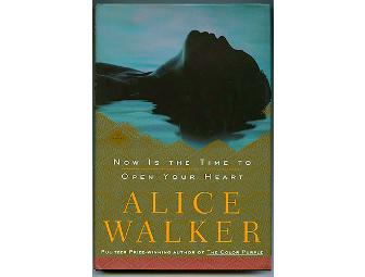 Alice Walker: Signed 'Now is the Time to Open Your Heart'