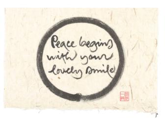 Thich Nhat Hanh: Original calligraphy 'Peace begins with your lovely smile'