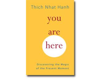 Thich Nhat Hanh's 'You are here' signed by editor Melvin McLeod