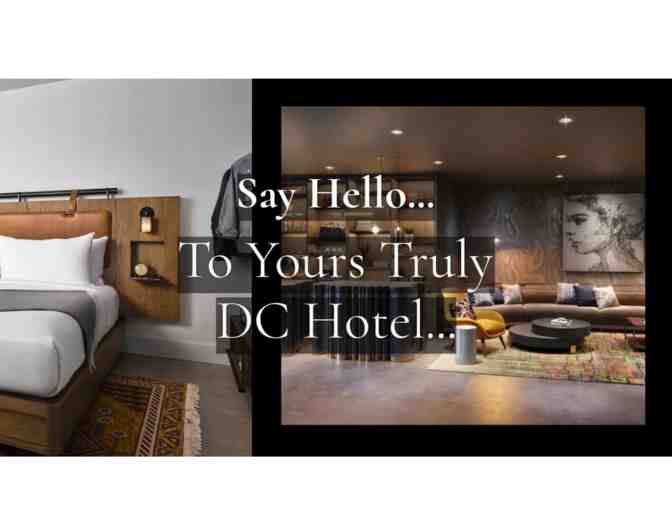 Truly the BEST of DC! Hotel Stay at the new Yours Truly DC hotel, it's Dog Friendly!