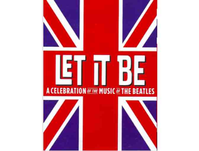 Dallas Summer Musicals: Two Tickets of Let it Be