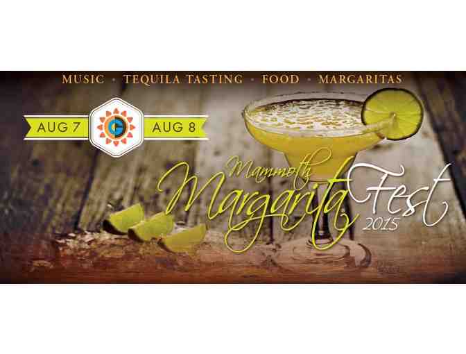 Four VIP tickets to the 2015 Mammoth Margarita Festival