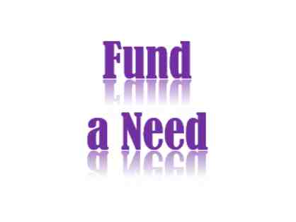 $1,000 Fund a Need Gift