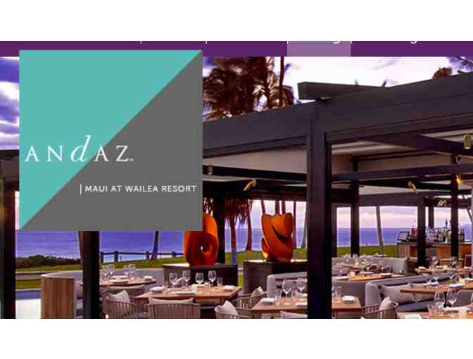 Andaz Maui at Wailea Resort $200 Ka'ana Kitchen Gift Certificate