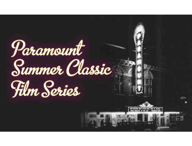 6 Passes to Paramount's Summer Classic Film Series and Roaring Fork Gift Card