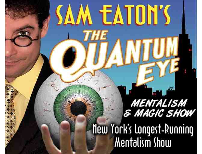 4 Tickets to Sam Eaton's The Quantum Eye - Mentalism and Magic Show