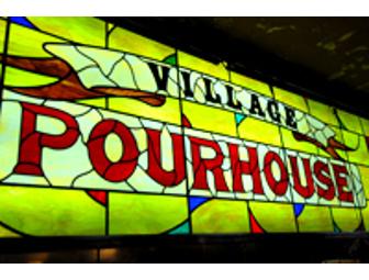 The Village Pourhouse $100 Gift Certificate