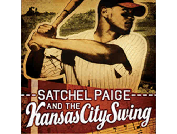 Two (2) Tickets to Satchel Paige and the Kansas City Swing @ Playhouse in the Park