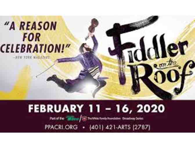 Two (2) Tickets to Fiddler on the Roof at PPAC - Photo 1