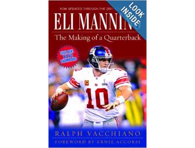 Autograph copy of Eli Manning: The Making of a Quarterback from author Ralph Vacchiano