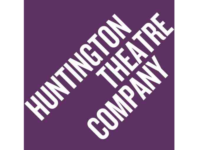 2 Ticket for Huntington Theatre's Fall Productions