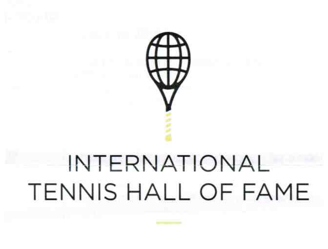 Two (2) Tickets Valid for Admission to the International Tennis Hall of Fame - Newport, RI