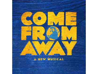4 tickets to "Come From Away" plus dinner and r/t car service from NJ