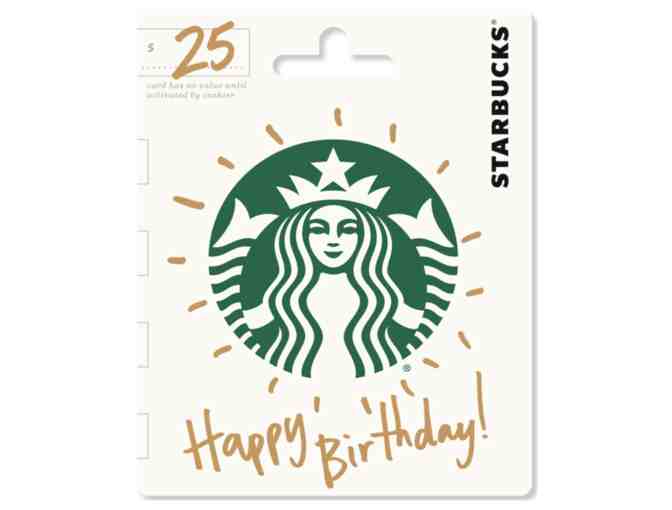 $25 "HAPPY BIRTHDAY" STARBUCKS GIFT CARD - Photo 1