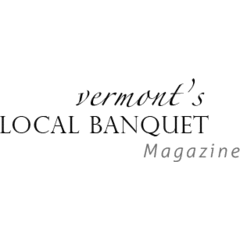 Vermont's Local Banquet Magazine