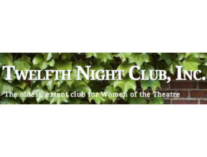 TWELFTH NIGHT CLUB ANNIVERSARY GALA, Two Tickets