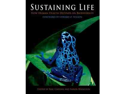 "Sustaining Life: How Human Health Depends on Biodiversity"- Eric Chivian/Aaron Bernstein