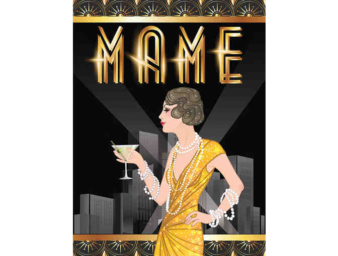 North Shore Music Theatre, Beverly MA -  Two Tickets to MAME,  June 5 or 6, 2018