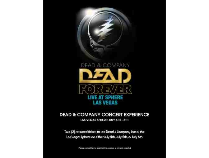 2 Tickets: Dead & Company - Dead Forever at the Sphere - JULY 4/5/6 (TH/FRI/SAT) - Photo 1