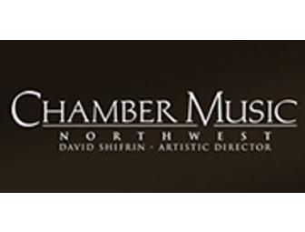 2 Tickets for a Chamber Music Northwest Concert