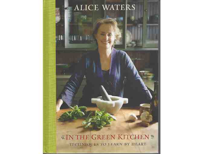 Autographed copy of 'In the Green Kitchen' by Chez Panisse owner Alice Waters