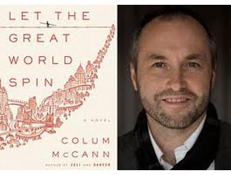 An evening with National Book Award winner, Colum McCann, with 4 of your friends.