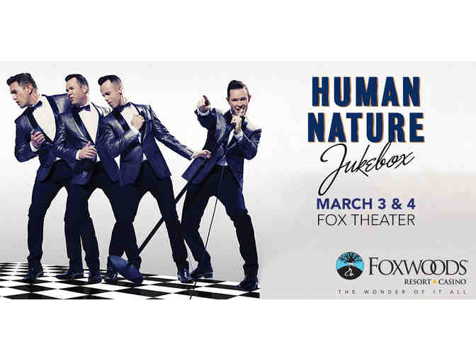 2 Tickets to the March 3rd Human Nature Jukebox at Foxwoods Resort Casino!