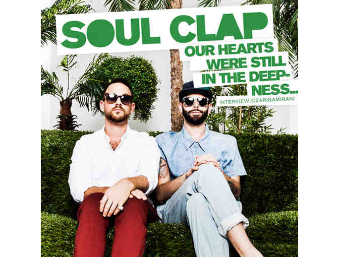 4 VIP tickets to see world-famous DJs SoulClap at one of their 2017 shows