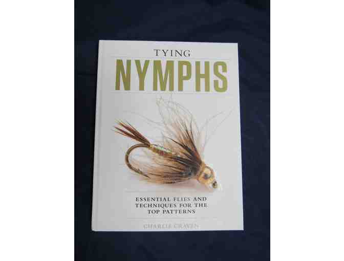 Tying Nymphs: Essential Flies and Techniques for the Top Patterns (signed by the author)