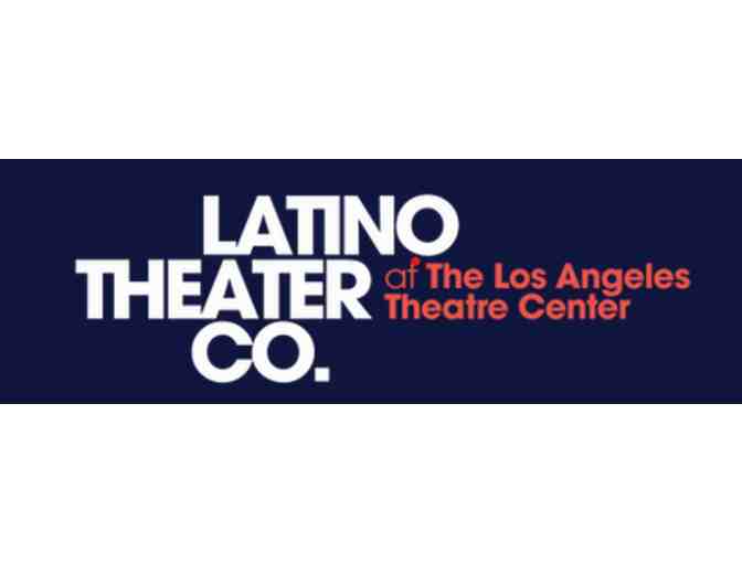 Latino Theater Company LA - 2 Tickets to Any Performance - Photo 1