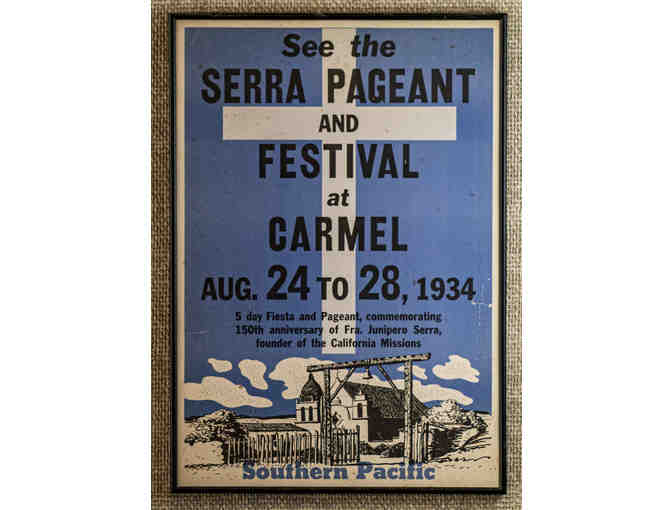 134. Serra Pageant and Festival at Carmel, vintage 1934 Poster, framed. - Photo 1