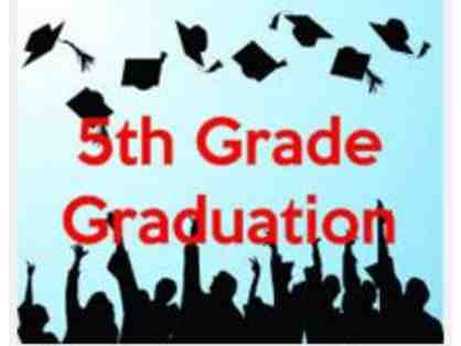 Fifth Grade Graduation Front Row Seating - Lowell Students Only