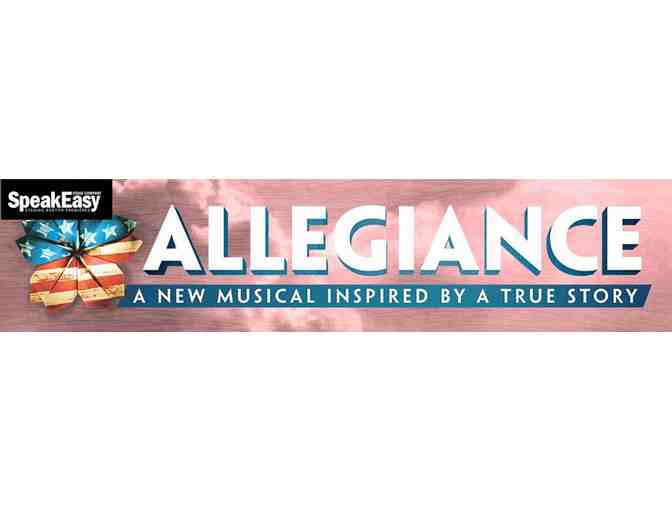 Speakeasy Stage Company - Two tickets for Allegiance