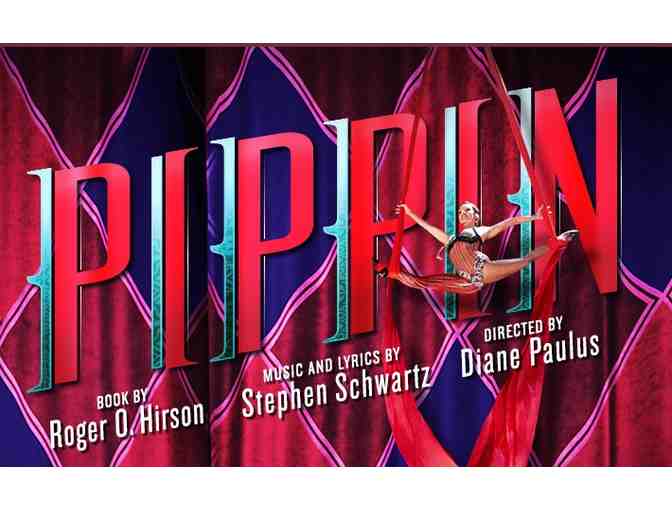 PIPPIN : Two Tickets & a Backstage Tour