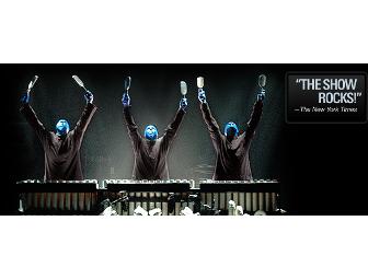 BLUE MAN GROUP: Two Tickets