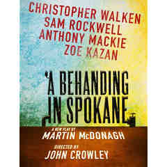 A Behanding in Spokane on Broadway