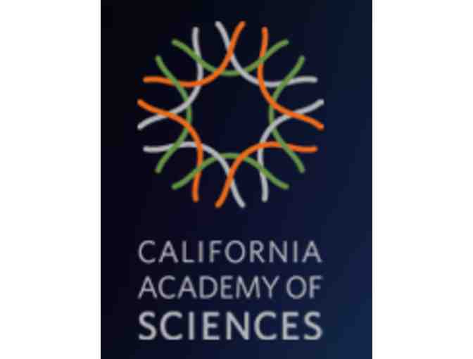 California Academy of Sciences- 4 Tickets