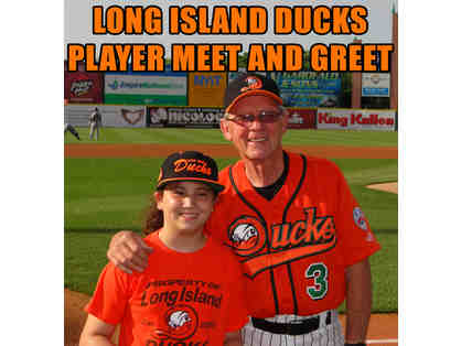 Long Island Ducks On-Field Player Meet & Greet and Sit in the Owner's Seats