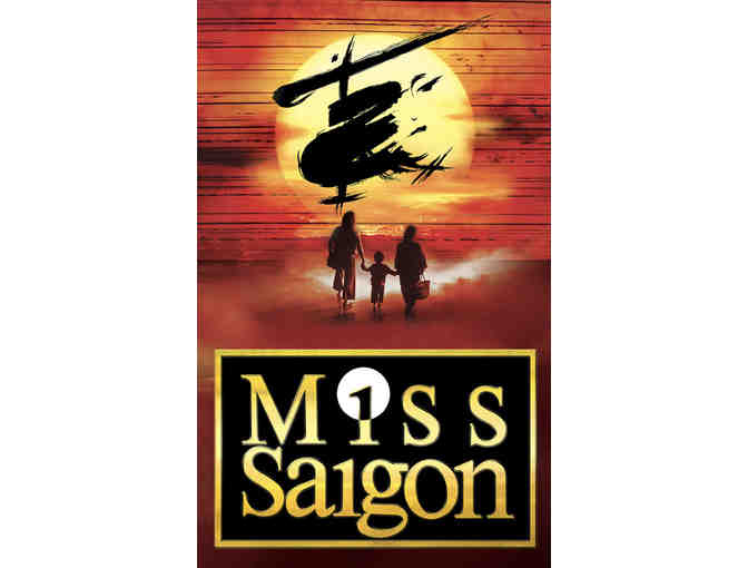 Two tickets to Miss Saigon at the Dr. Phillips Center
