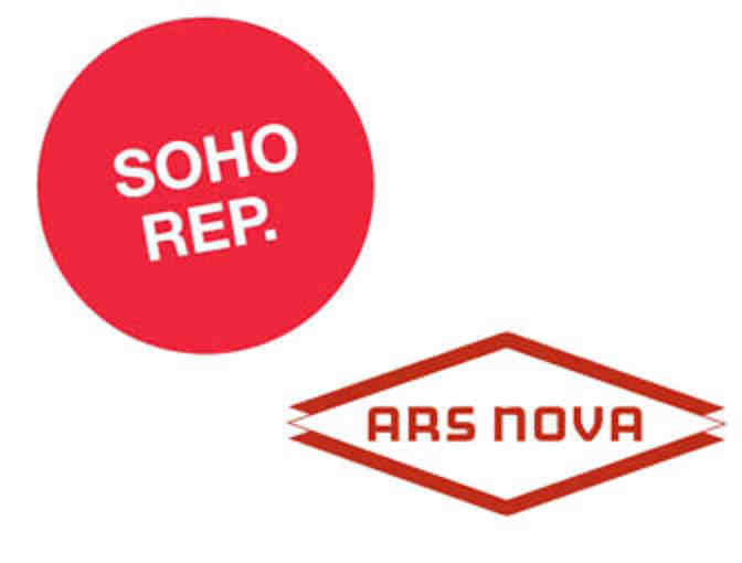 Cutting edge theater with SOHO Rep & ARS NOVA!