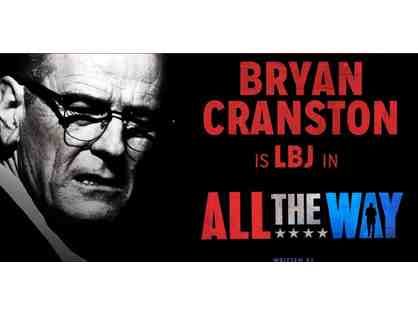 Meet Bryan Cranston with Tickets to "All the Way"