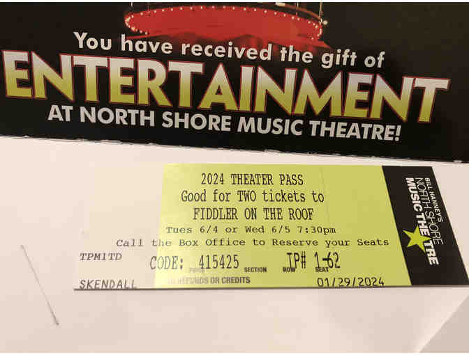 Two Tickets, Live Performance of "Fidler on the Roof" at North Shore Music Theater - Photo 4