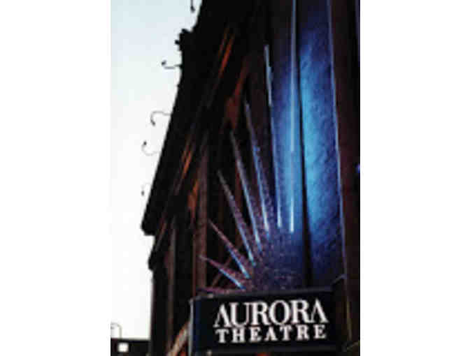 Aurora Theatre in Berkeley, CA - 2 Tickets! The Ultimate Intimate Theatre Experience