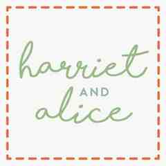 Harriet & Alice