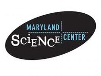Maryland Science Center - 4 tickets
